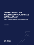Screenshot of the cover of the Strengthening Key Industries on California's Central Coast report